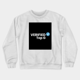 Top G Twitter Verified Crewneck Sweatshirt